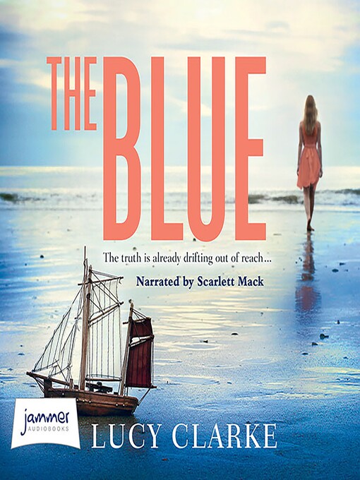 Title details for The Blue by Lucy Clarke - Available